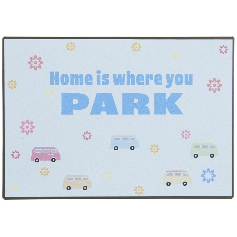 Ib Laursen Metal skilt "Home is where you park"