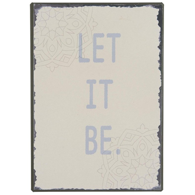 Ib Laursen Metal skilt "Let it be"