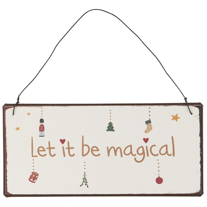 Ib Laursen Skilt "Let it be magical"