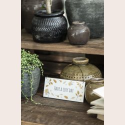 Ib Laursen Metalskilt "Have a cosy day"